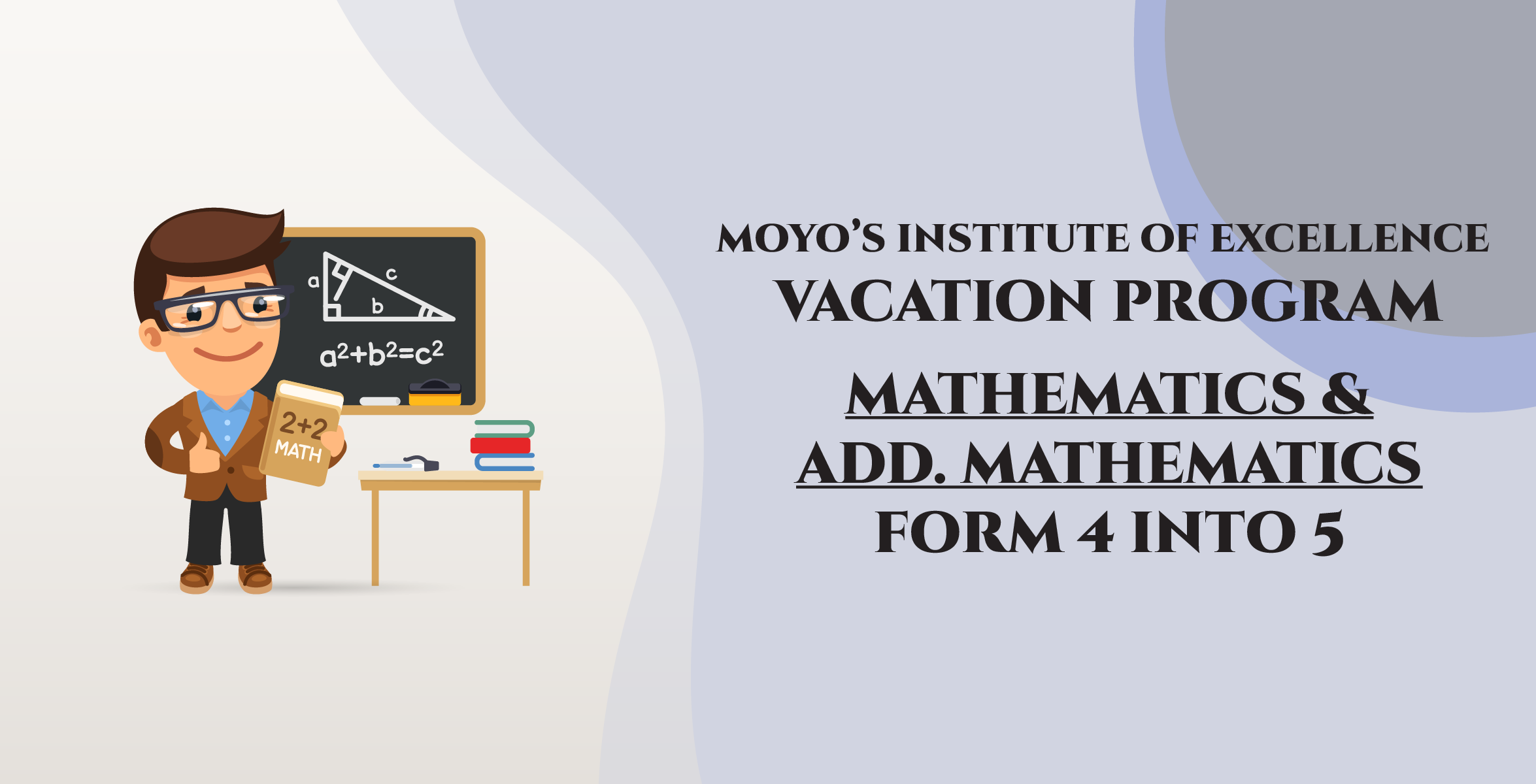 Mathematics and Add. Mathematics Vacation Program Form 4 into 5 (5 weeks)